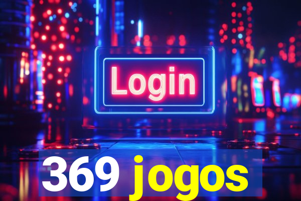 369 jogos